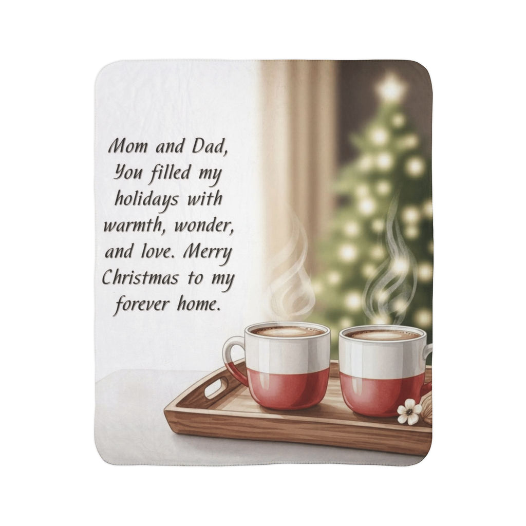 Christmas Sherpa Blanket Mom and Dad, You filled my holidays with warmth, wonder, and love" Cozy Family Holiday Throw Holiday Christmas Blanket,