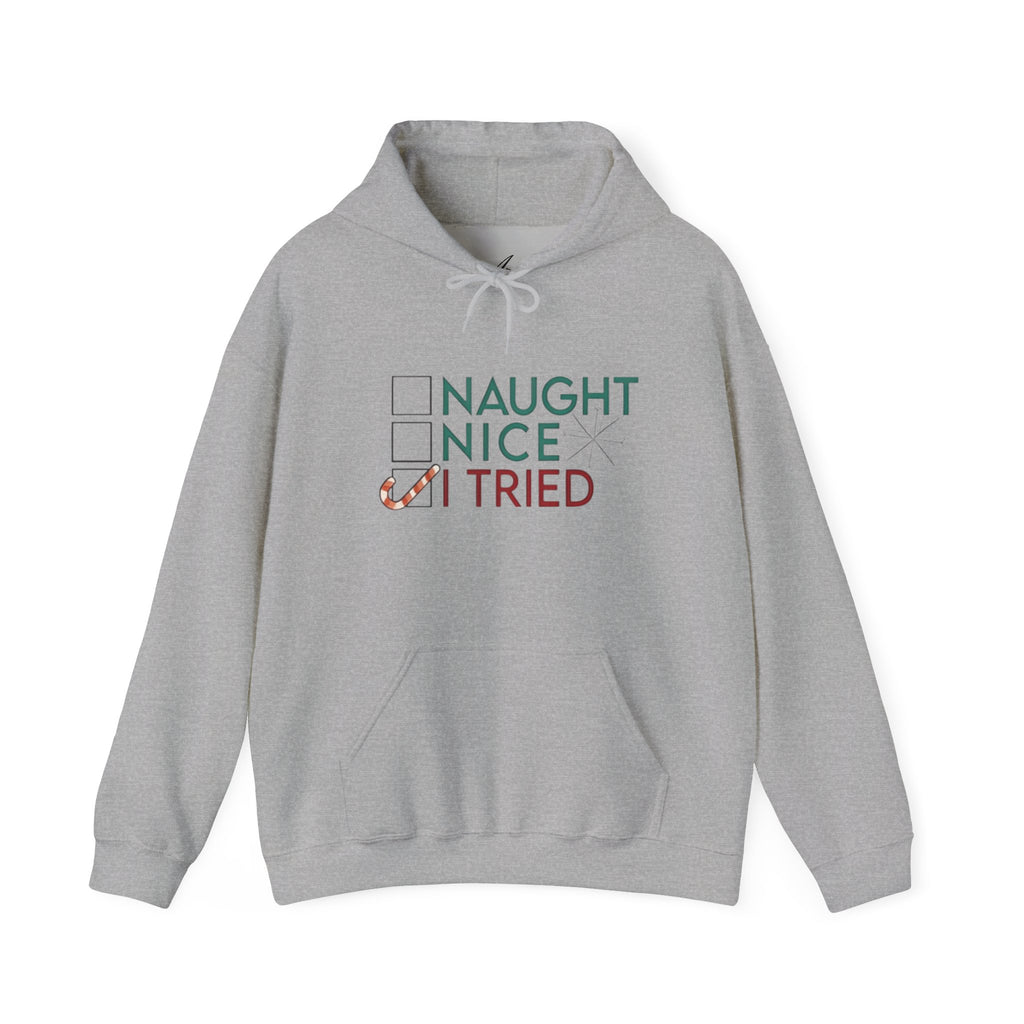 Holiday Hoodie — "Naughty, Nice, I Tried" Funny Christmas Sweatshirt