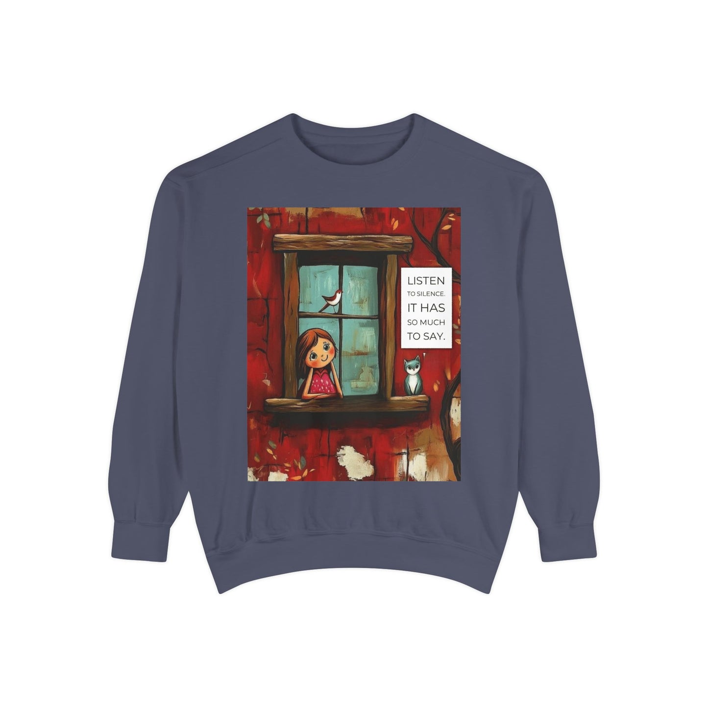 Cozy Window Scene Sweatshirt  "Listen, It Has So Much to Say" Graphic