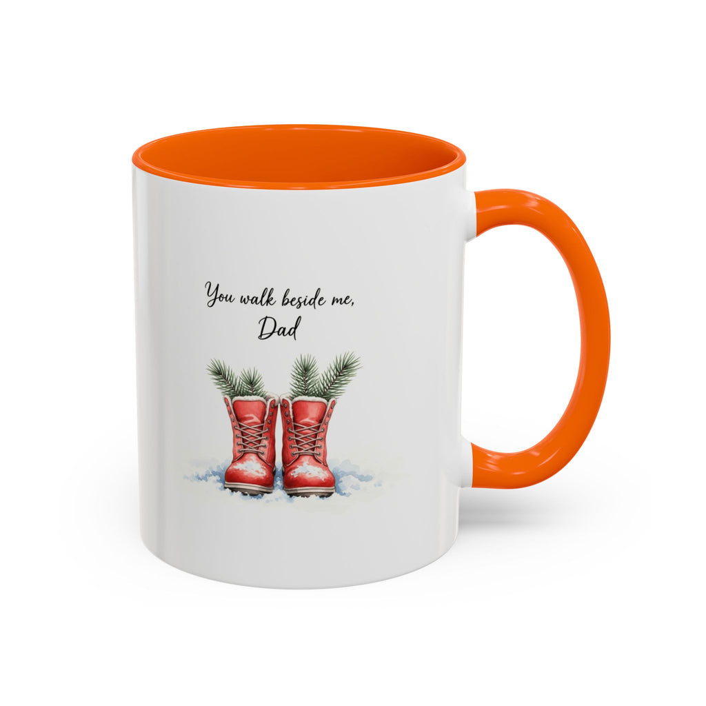 You Will Be Beside Me, Dad Coffee Mug - Festive Accent for Father's Day & Christmas Holiday Coffee Cups with Festive Quotes & Designs