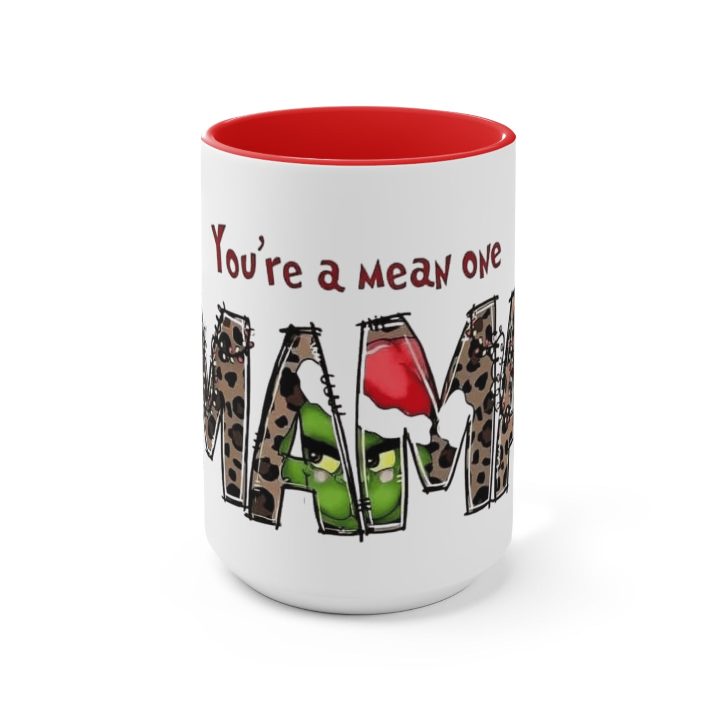 Grinch-Themed Accent Mug - "You're a Mean One, MAM" Holiday Coffee Cup Holiday Coffee Cups with Festive Quotes & Designs
