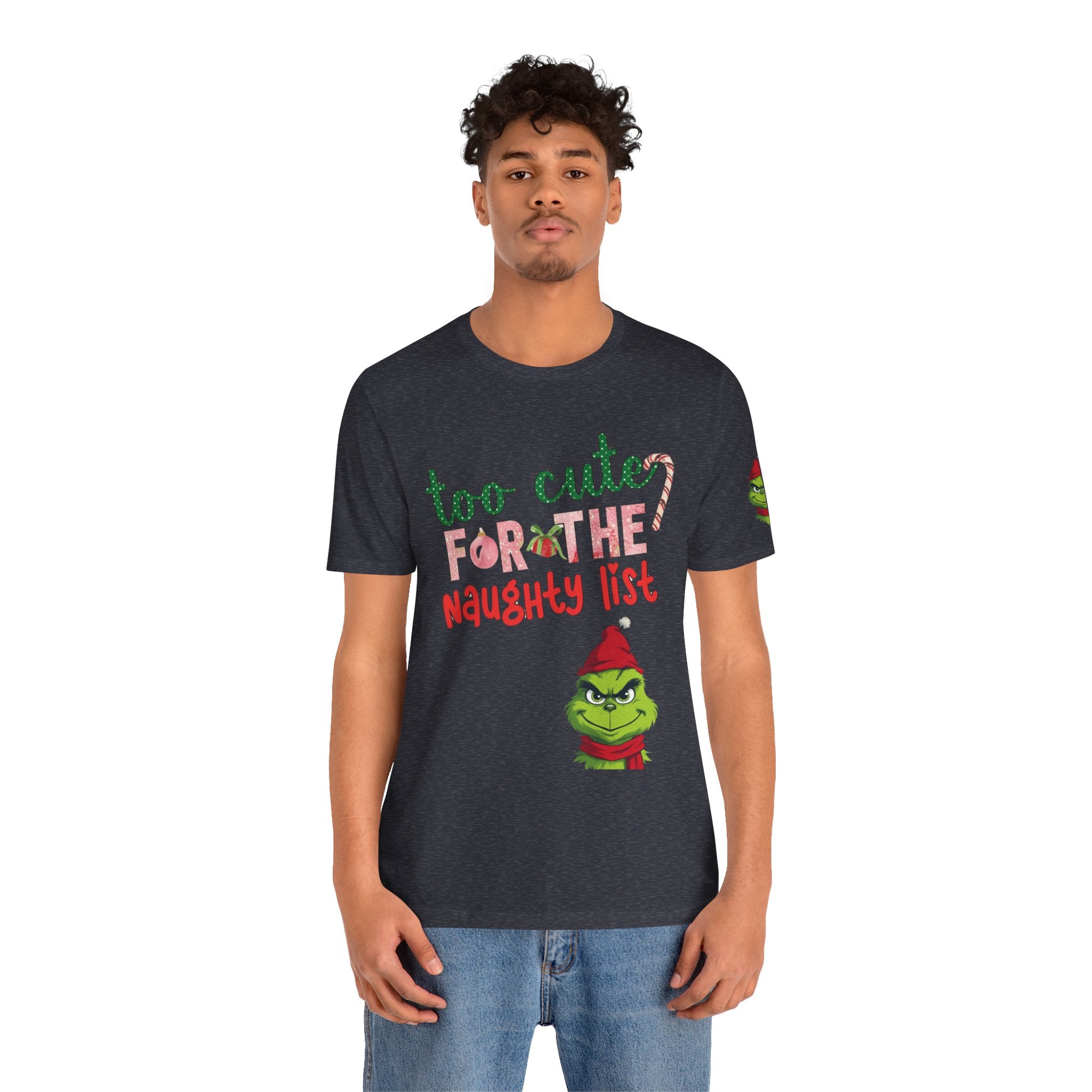 Christmas T-Shirts and Sweatshirts Collection Cute Grinch Holiday Tee 'Too Cute for the Naughty List' Unisex Jersey T-Shirt