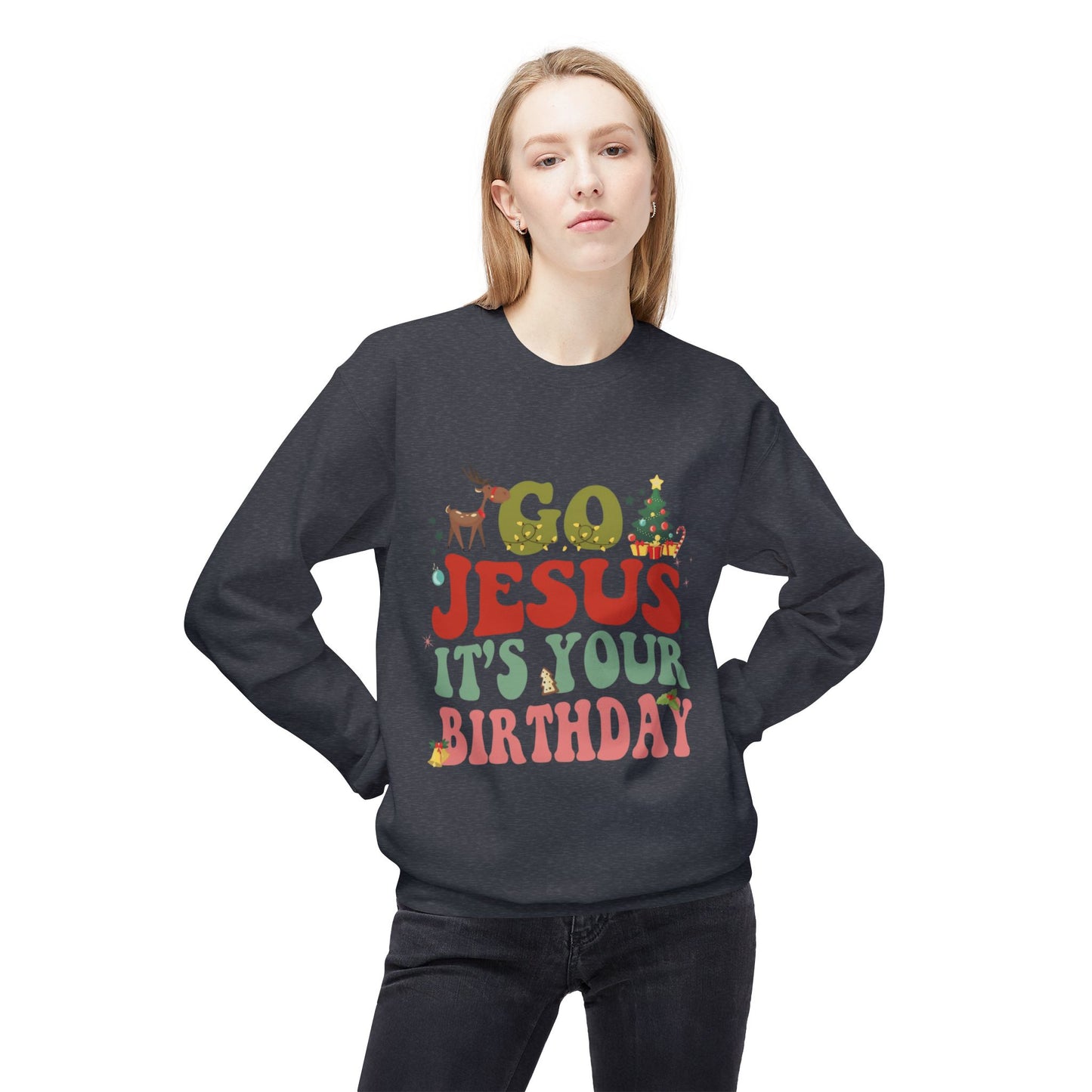 Festive Holiday Designs Go Jesus It’s Your Birthday Christmas Sweatshirt