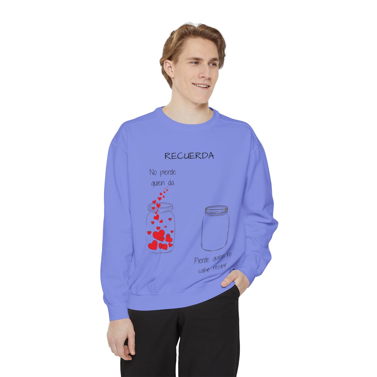 Recuerda: No Pierdas La Esperanza Jar of Hearts Sweatshirt