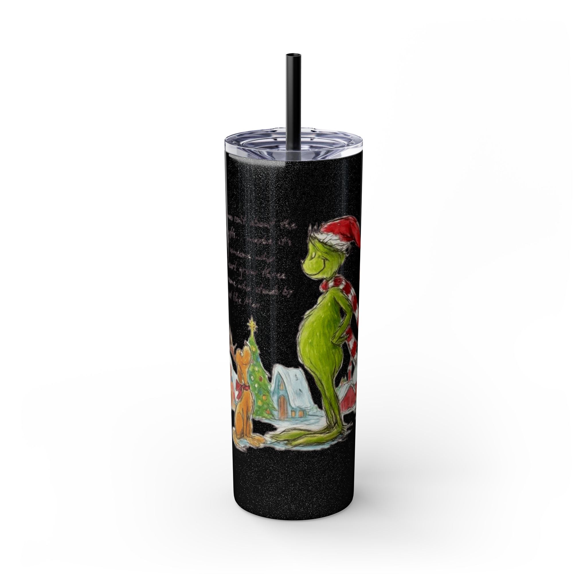 Grinch Christmas Skinny Tumbler with Straw — Dr. Seuss Holiday Quote Design, 20oz Christmas Mugs Collection