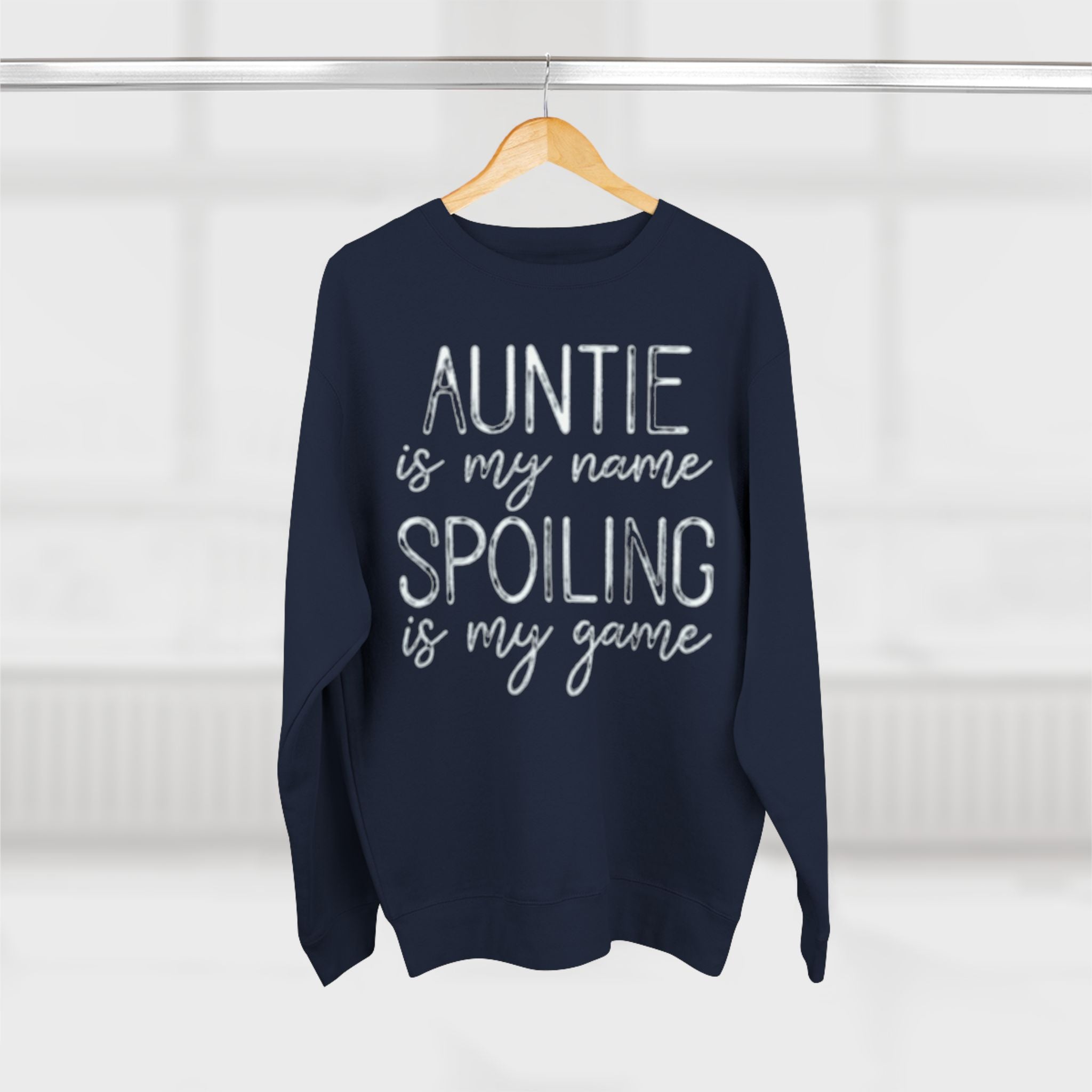 Auntie Is My Name, Spoiling Is My Game Sweatshirt