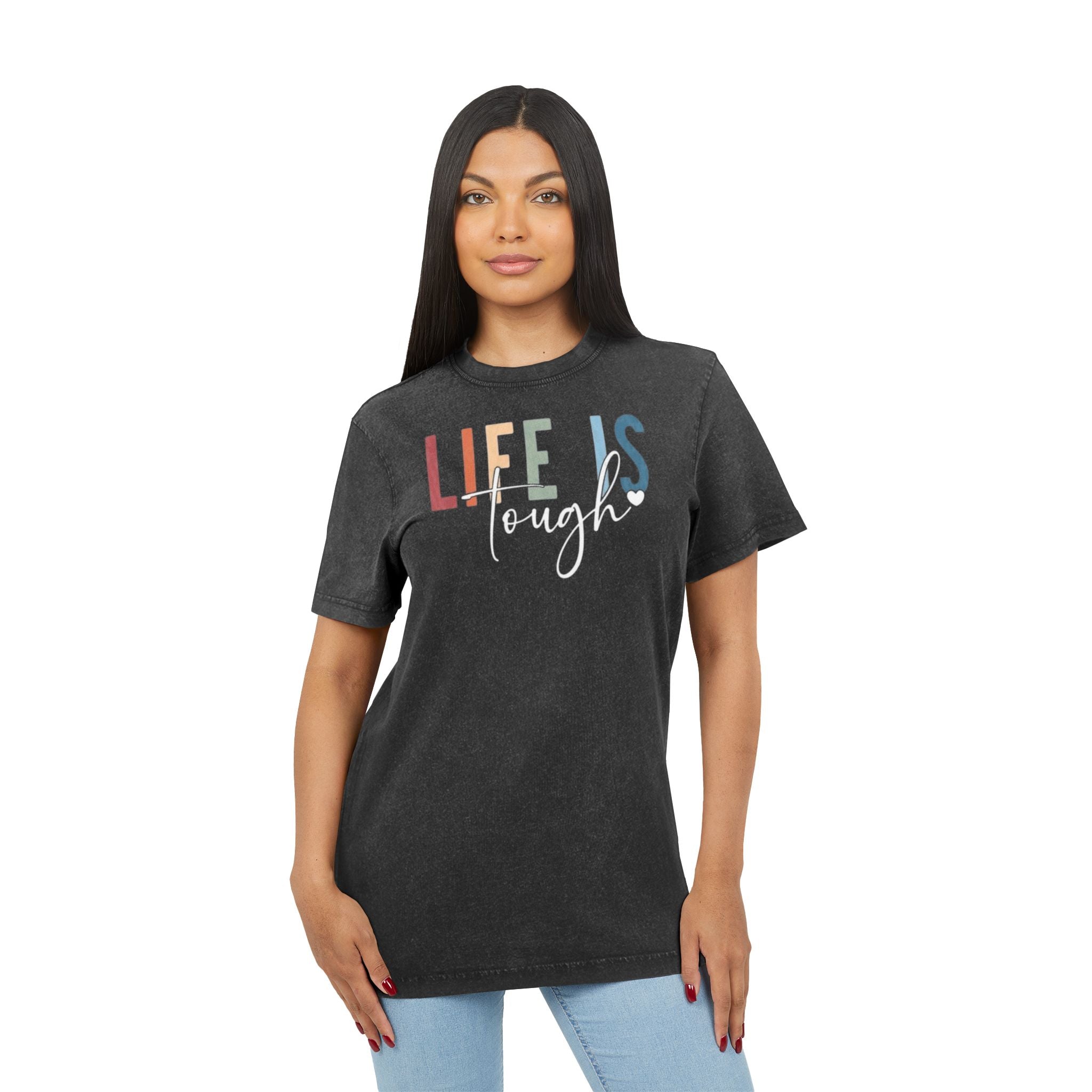 Acid Wash Tee  "Life Is Tough" Inspirational Retro Graphic T-Shirt