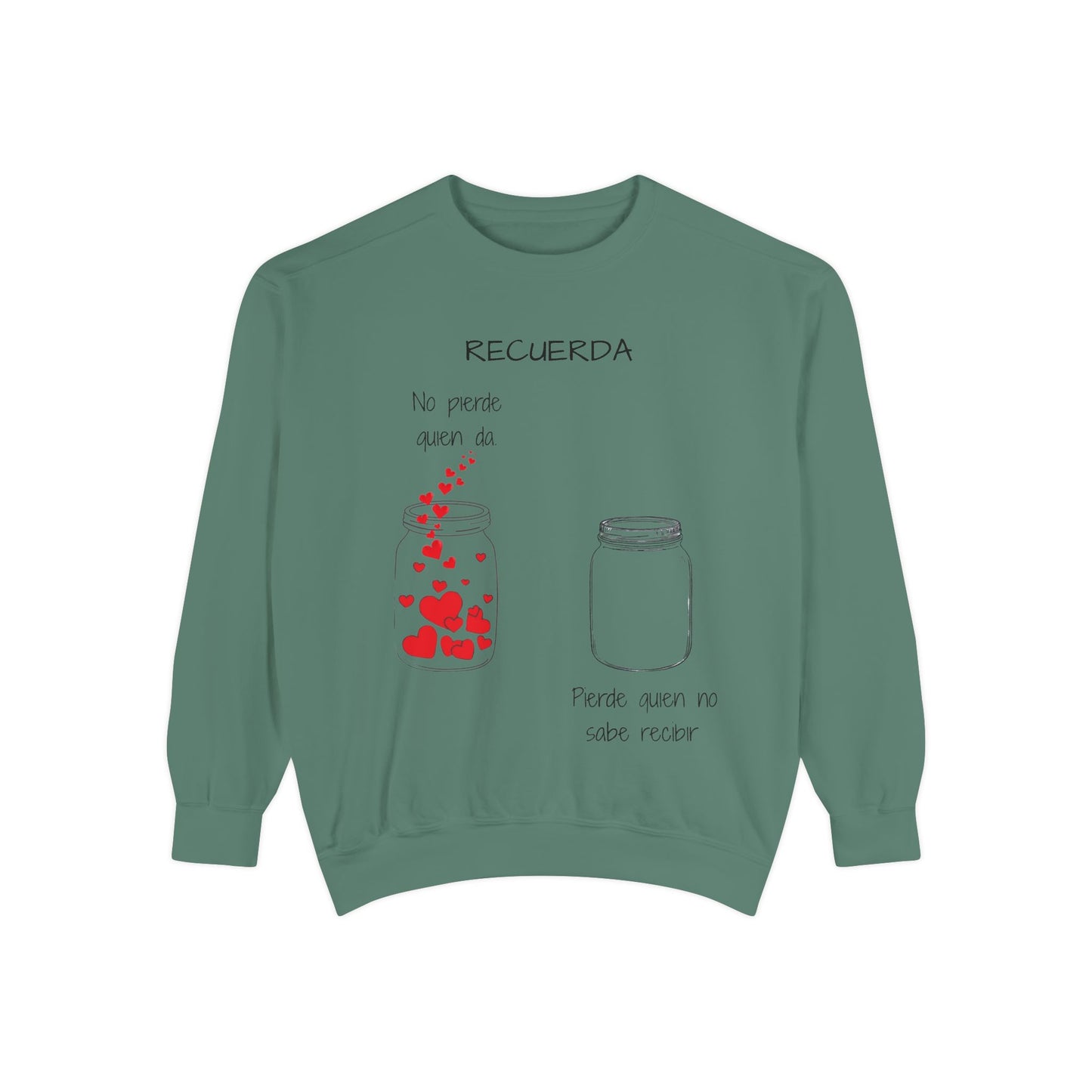 Recuerda: No Pierdas La Esperanza Jar of Hearts Sweatshirt
