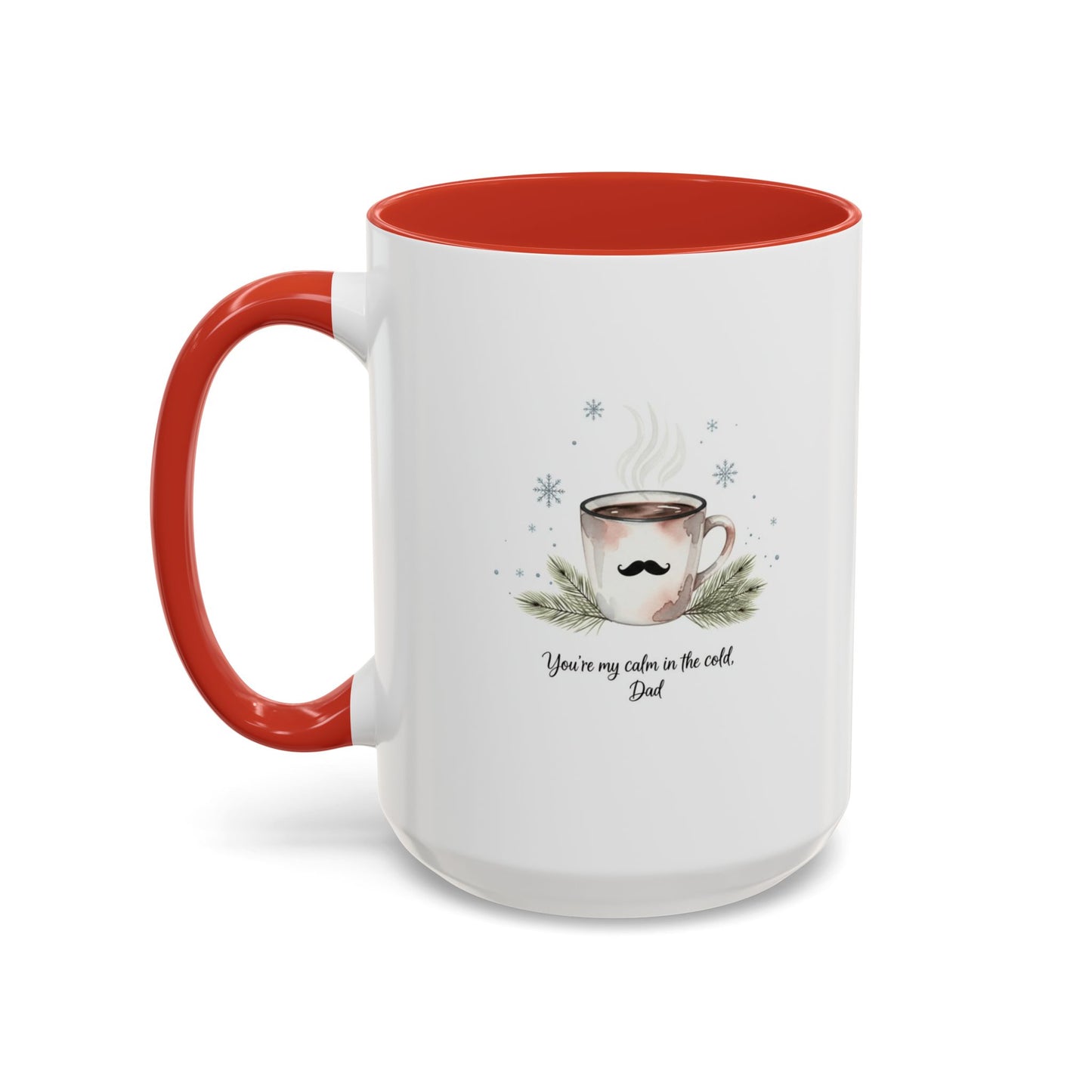 Holiday Coffee Cups with Festive Quotes & Designs Personalized Dad Coffee Mug You're my reason in the world