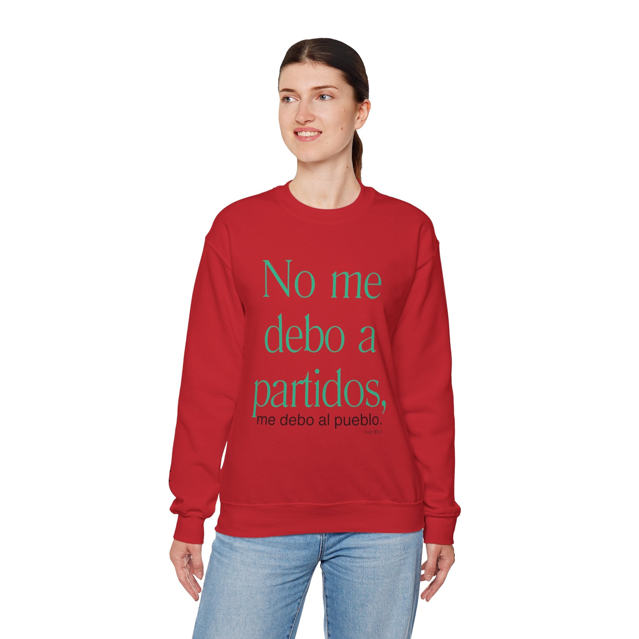 Crewneck Sweatshirt  “No me debo a partidos, me debo al pueblo” Spanish Political Statement