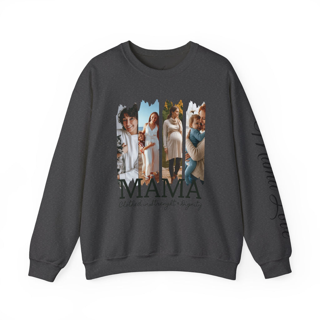 Mama Photo Collage Sweatshirt — "MAMA: clothed in strength & dignity" Sleeve Script