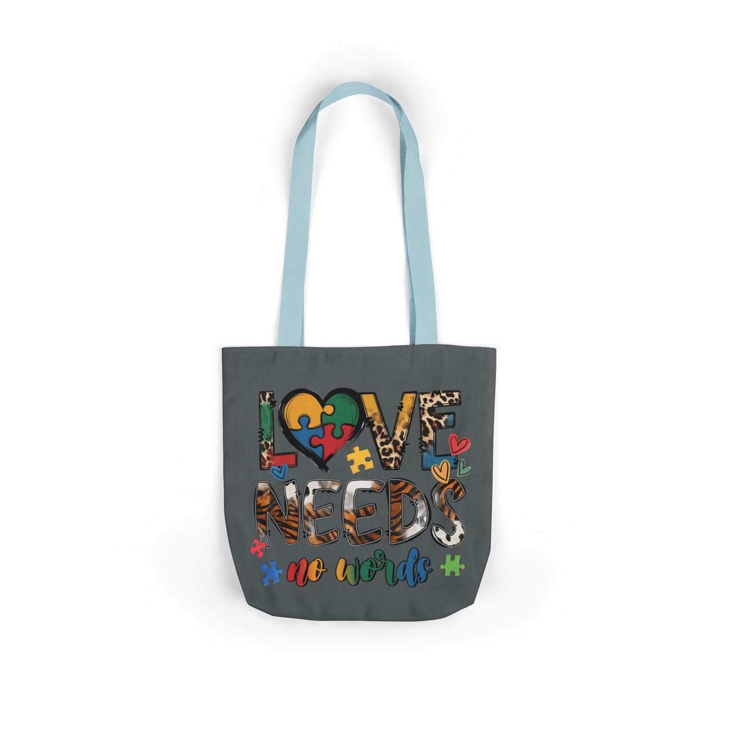 Colorful Love Needs Tote Bag