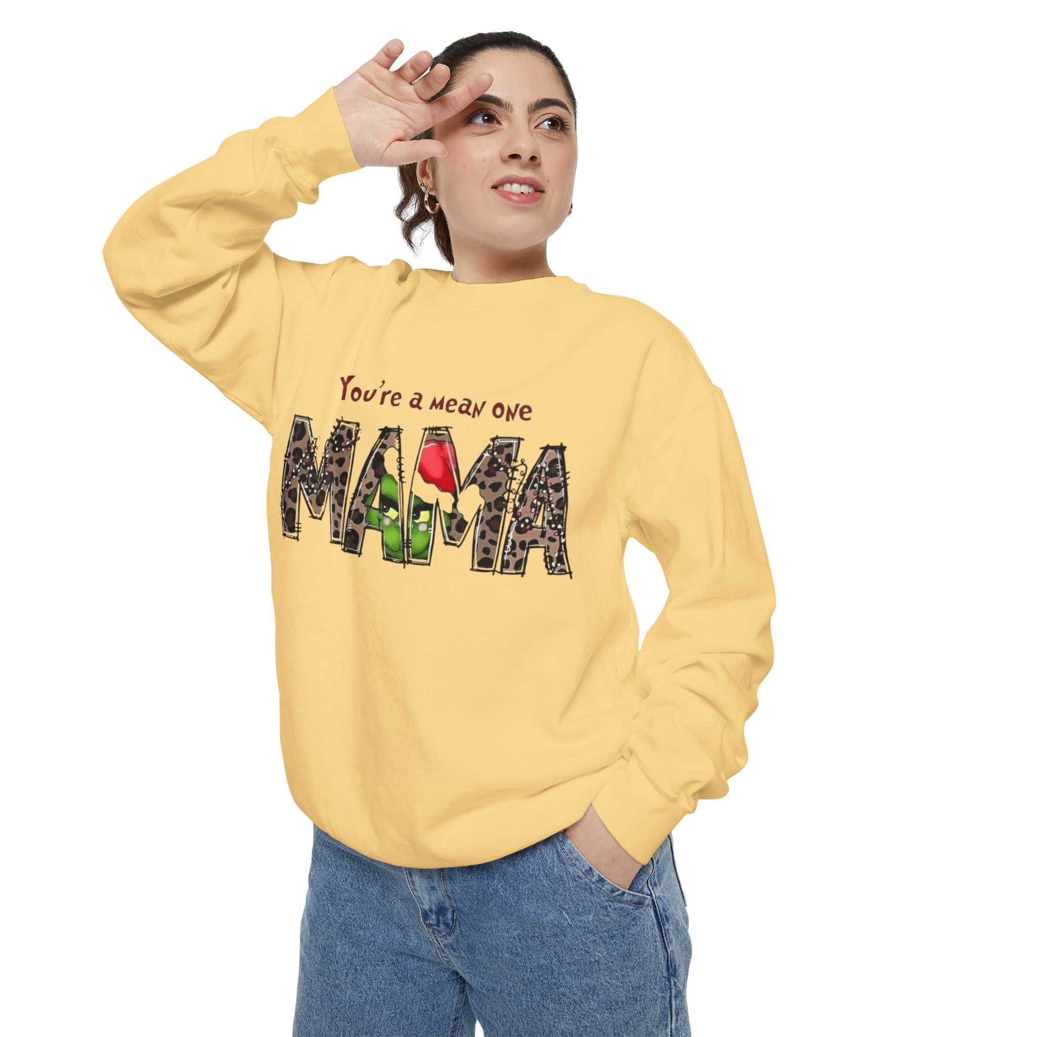 Holiday Mama Sweatshirt - You're a Mean One Design