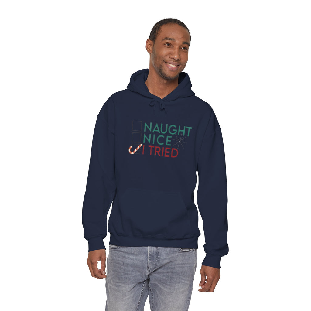 Holiday Hoodie — "Naughty, Nice, I Tried" Funny Christmas Sweatshirt