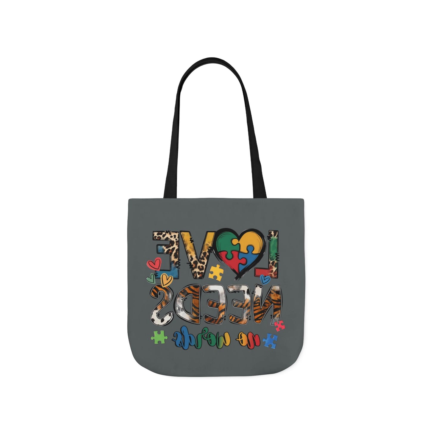 Colorful Love Needs Tote Bag