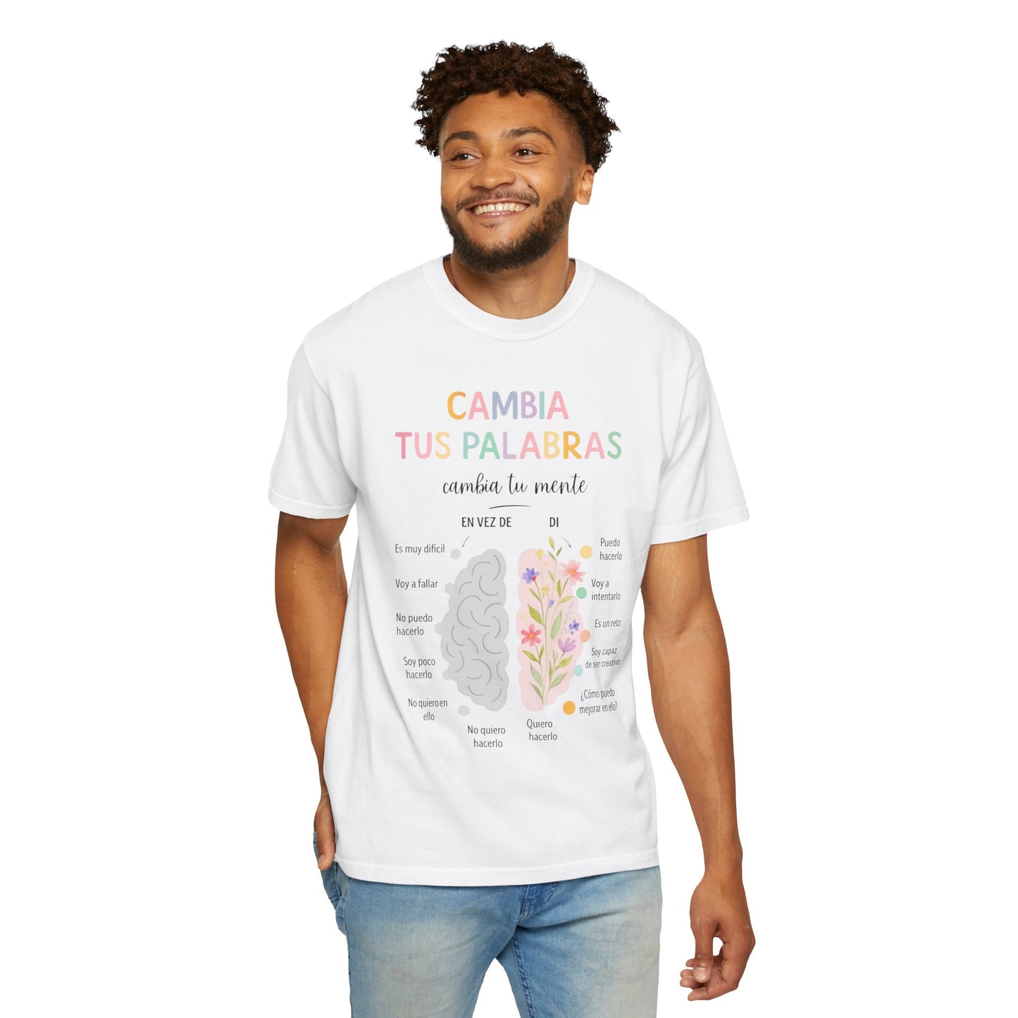 Cambia Tus Palabras Floral Positivity T-Shirt