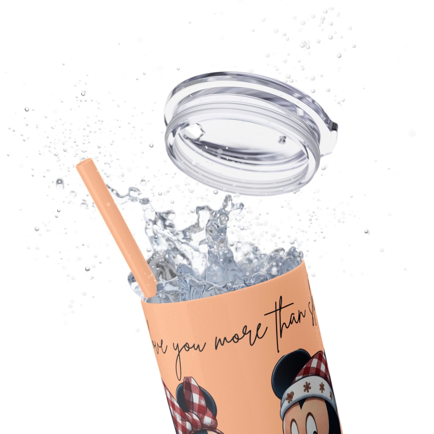 I Love You More Than Travel Tumbler — 20oz Skinny Cup with Straw