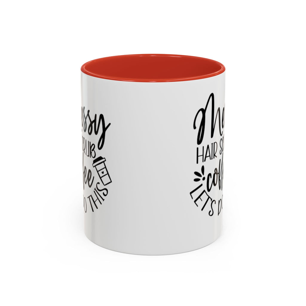 Messy Hair Coffee Mug  Fun & Quirky Gift for Coffee Lovers Motivational Coffee Cup  Positive Morning Gift