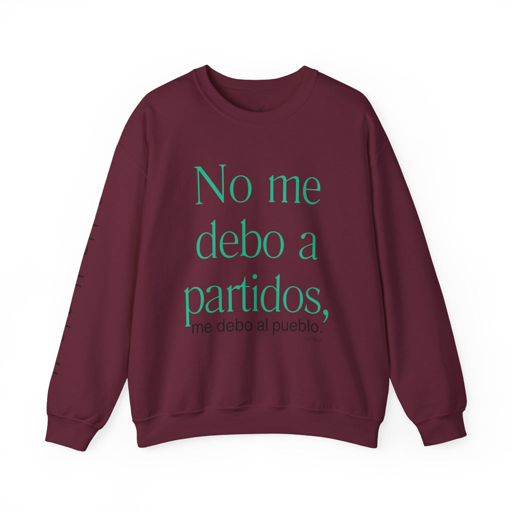 Crewneck Sweatshirt  “No me debo a partidos, me debo al pueblo” Spanish Political Statement