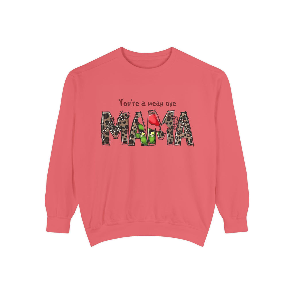 Holiday Mama Sweatshirt - You're a Mean One Design