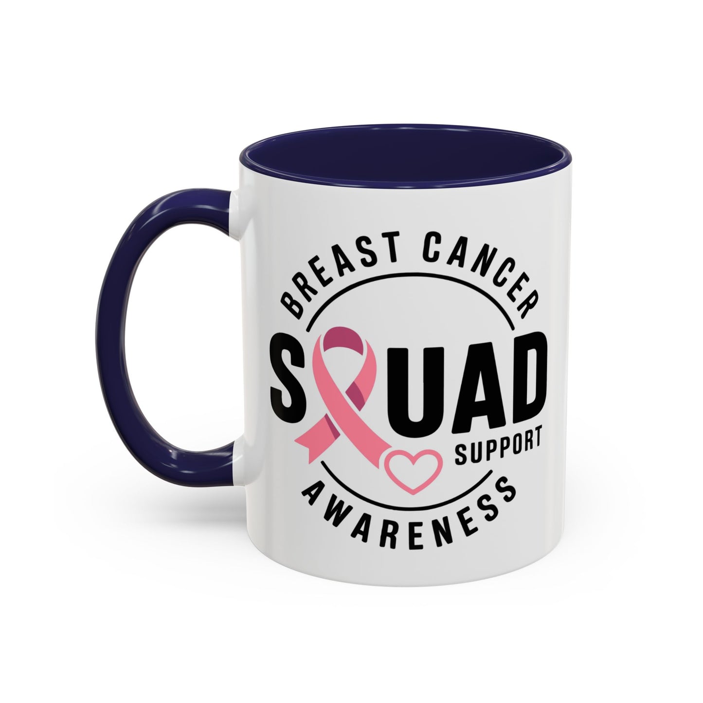Breast Cancer Awareness Coffee Mug - Support Your Squad