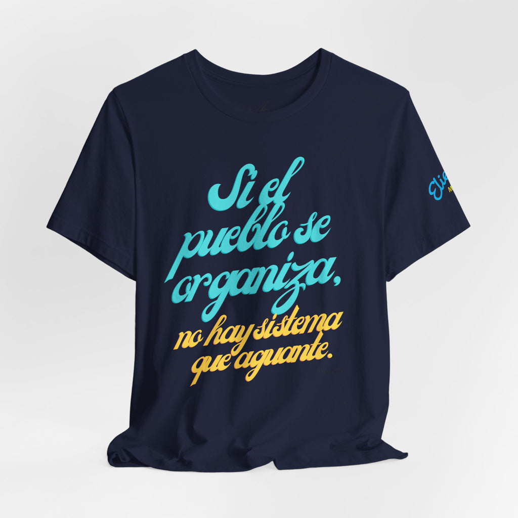 Spanish Script Tee  “Si el pueblo se organiza” Graphic T-Shirt