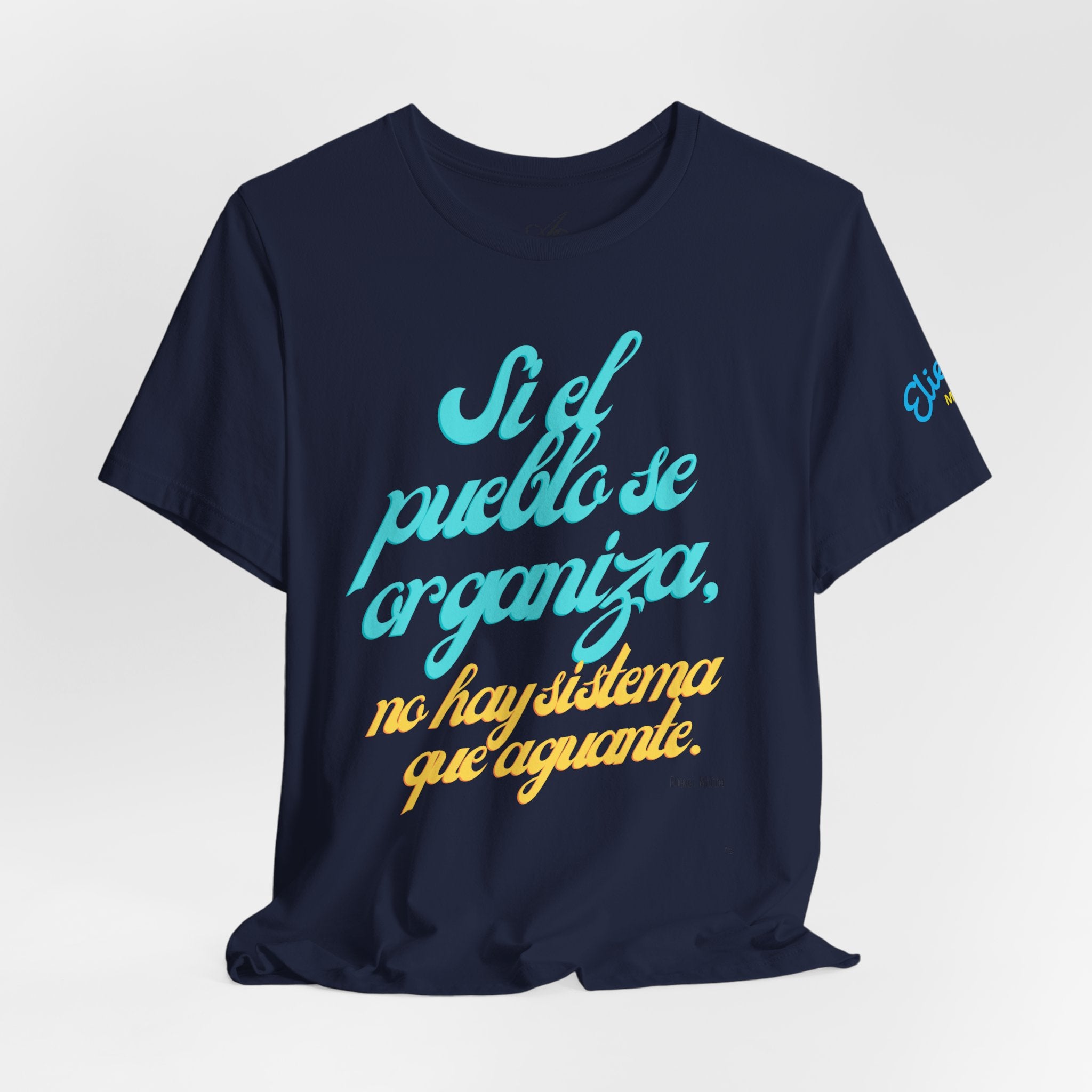 Spanish Script Tee  “Si el pueblo se organiza” Graphic T-Shirt