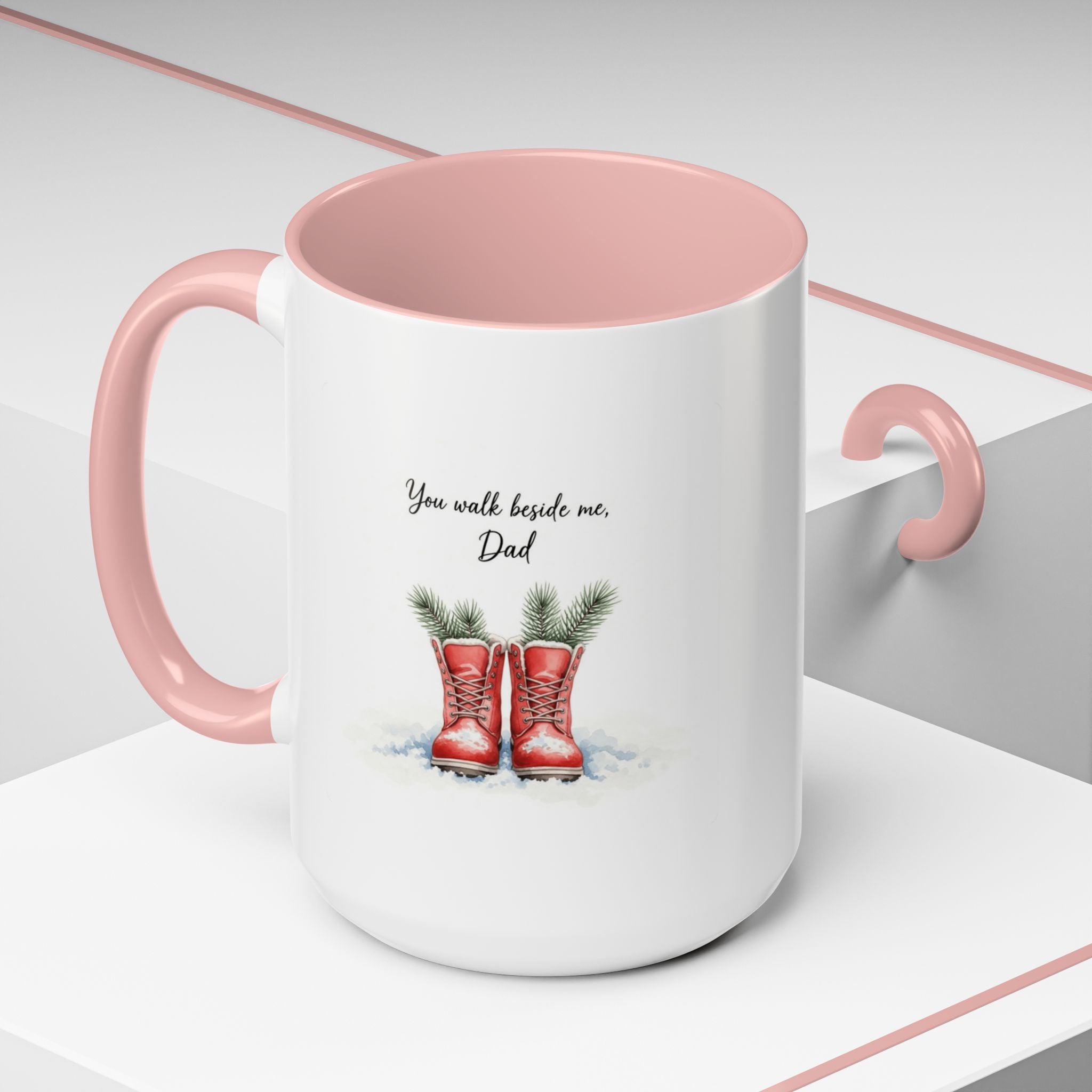 You Will Be Beside Me, Dad Coffee Mug - Festive Accent for Father's Day & Christmas Holiday Coffee Cups with Festive Quotes & Designs