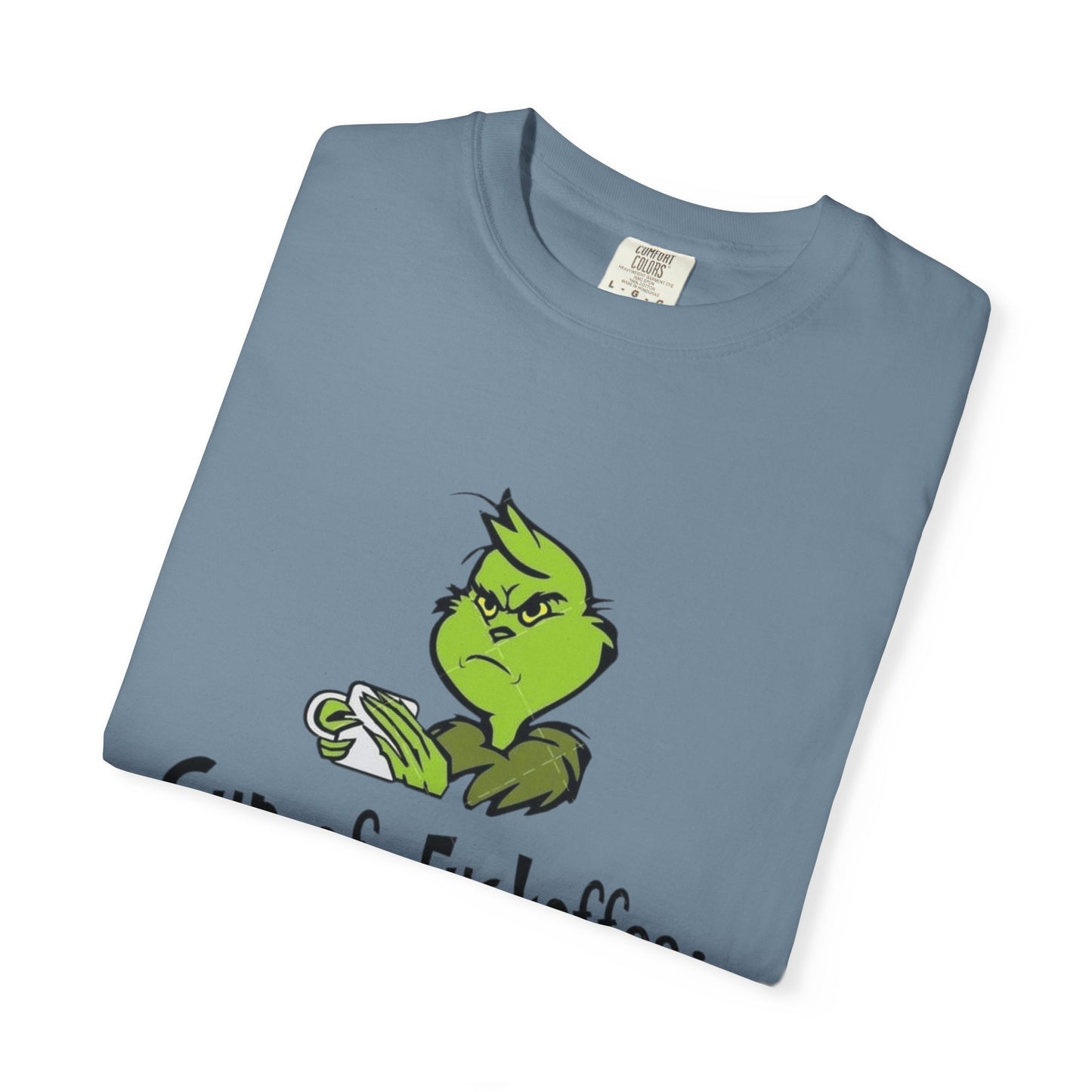 Holiday Graphic Tees  Cozy Festive Wear Funny Grinch-Inspired Unisex T-Shirt Cup of Fuckoffee