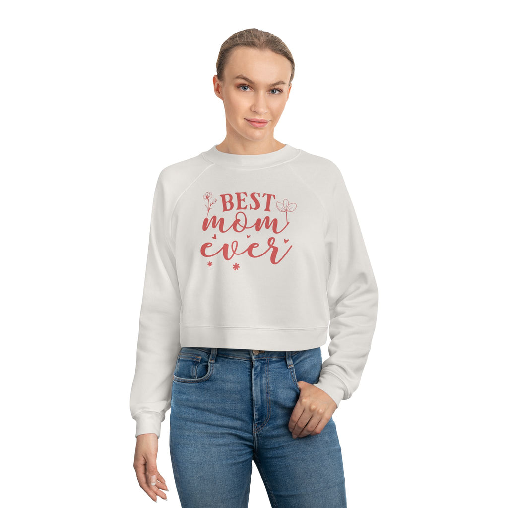 Best Mom Ever Cropped Sweatshirt  Mother's Day Cozy Pullover