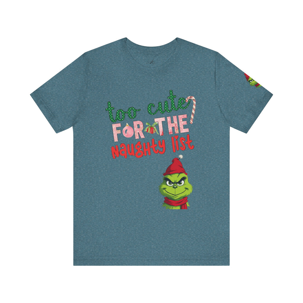 Christmas T-Shirts and Sweatshirts Collection Cute Grinch Holiday Tee 'Too Cute for the Naughty List' Unisex Jersey T-Shirt
