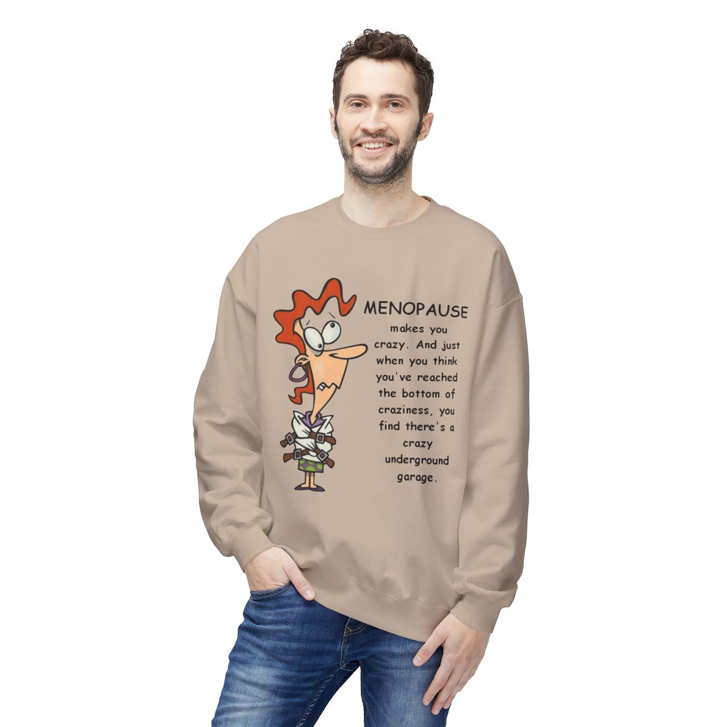 Menopause Funny Crewneck Sweatshirt Humorous Menopause Quote Pullover