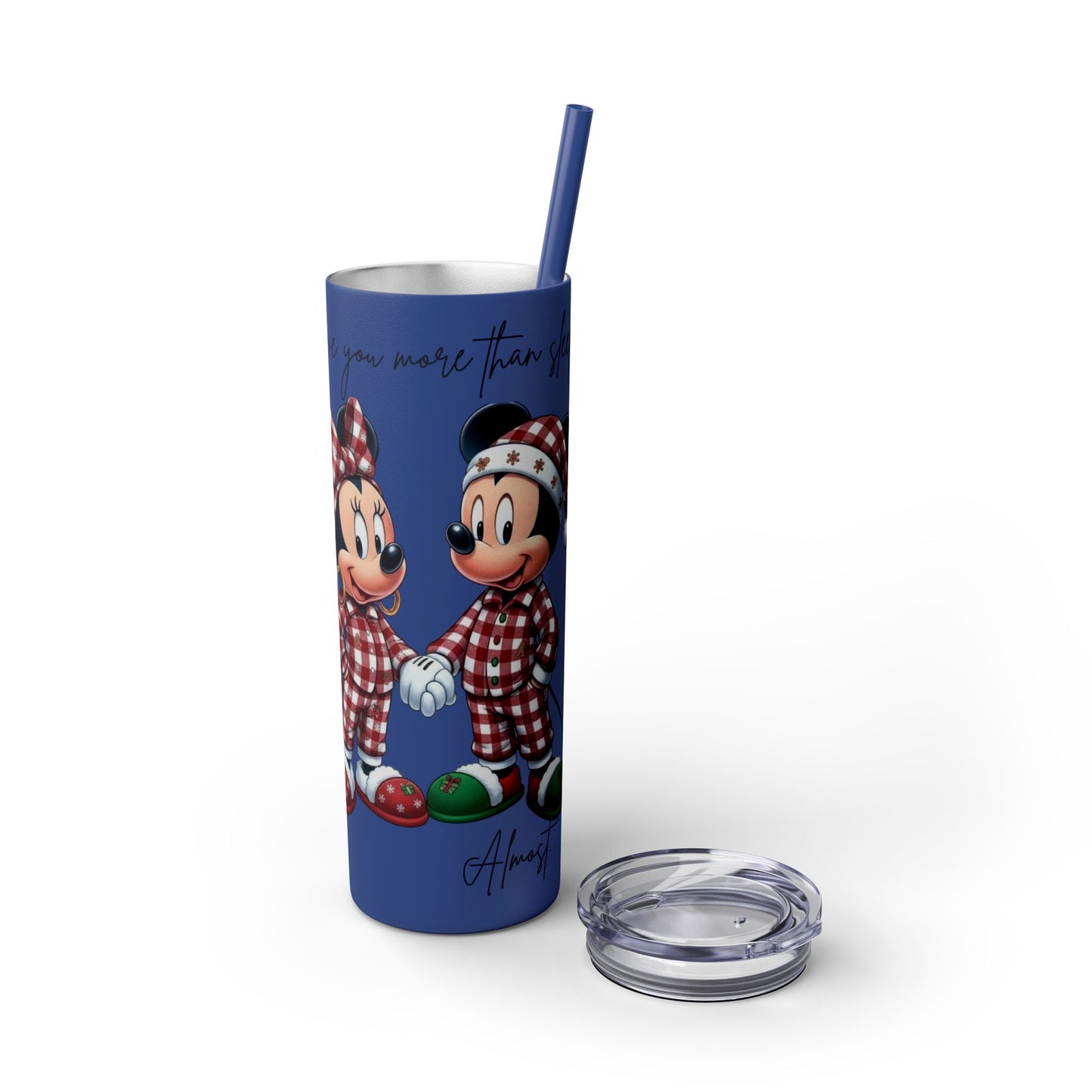 I Love You More Than Travel Tumbler — 20oz Skinny Cup with Straw