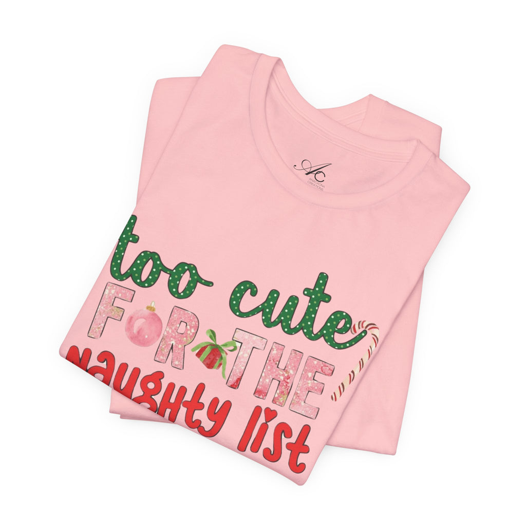 Christmas T-Shirts and Sweatshirts Collection Cute Grinch Holiday Tee 'Too Cute for the Naughty List' Unisex Jersey T-Shirt