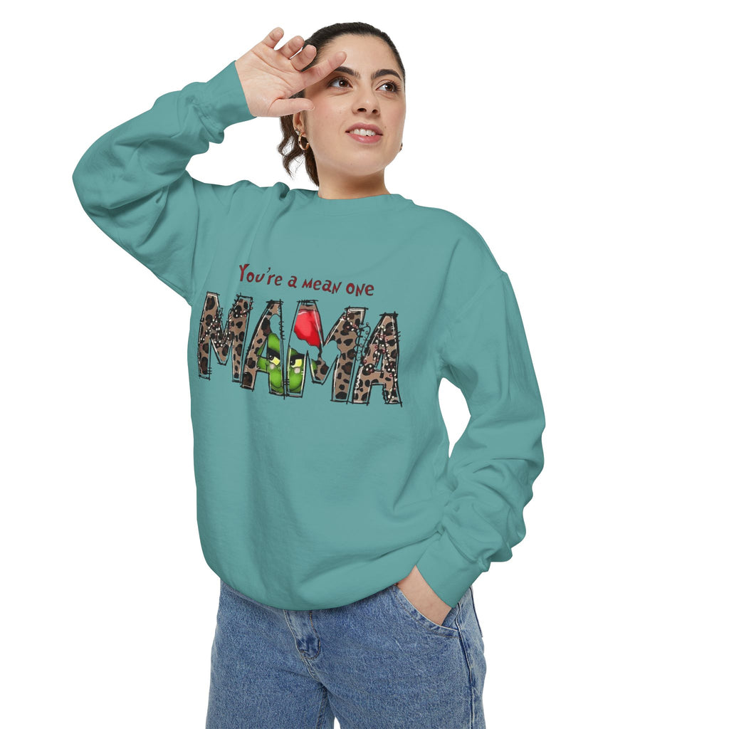 Holiday Mama Sweatshirt - You're a Mean One Design