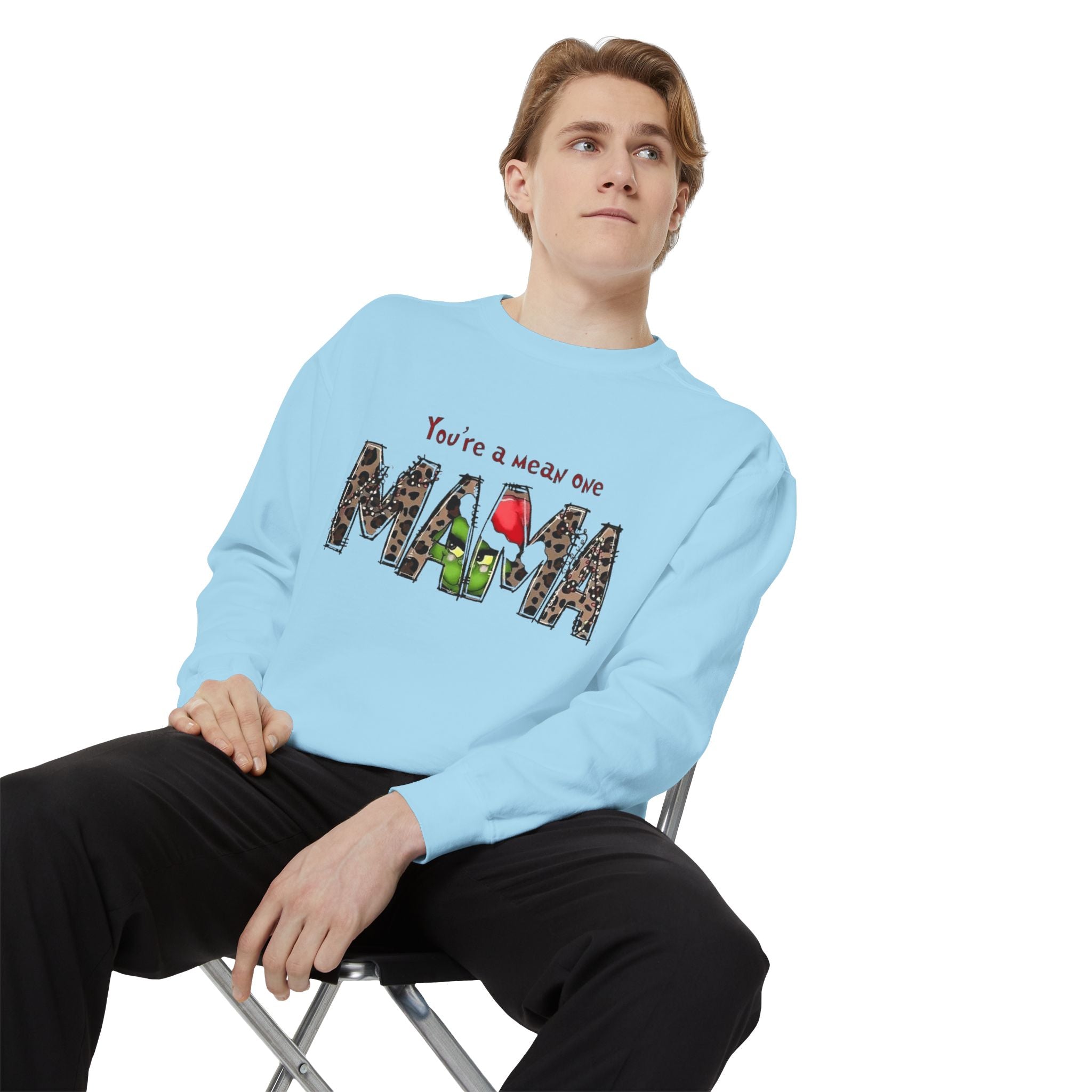 Holiday Mama Sweatshirt - You're a Mean One Design