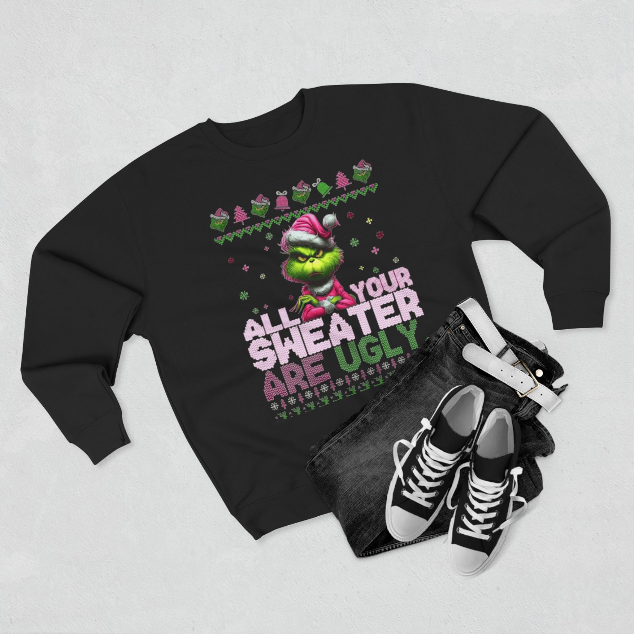 Grinch 'All Your Sweaters Are Ugly' Christmas Sweatshirt Cartoon Christmas T-shirts and Sweaters