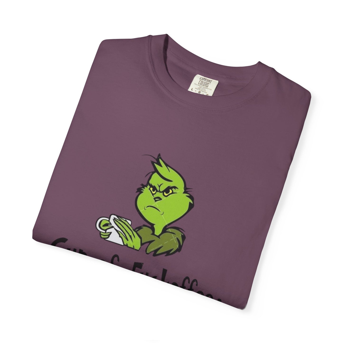 Holiday Graphic Tees  Cozy Festive Wear Funny Grinch-Inspired Unisex T-Shirt Cup of Fuckoffee