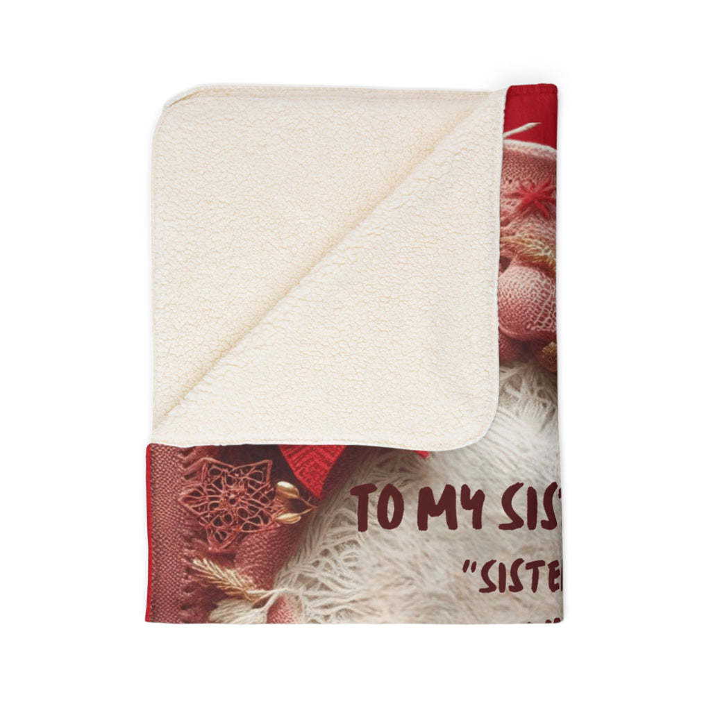Christmas Sister Fleece Sherpa Blanket —"To My Sister... I Love You" Holiday Throw