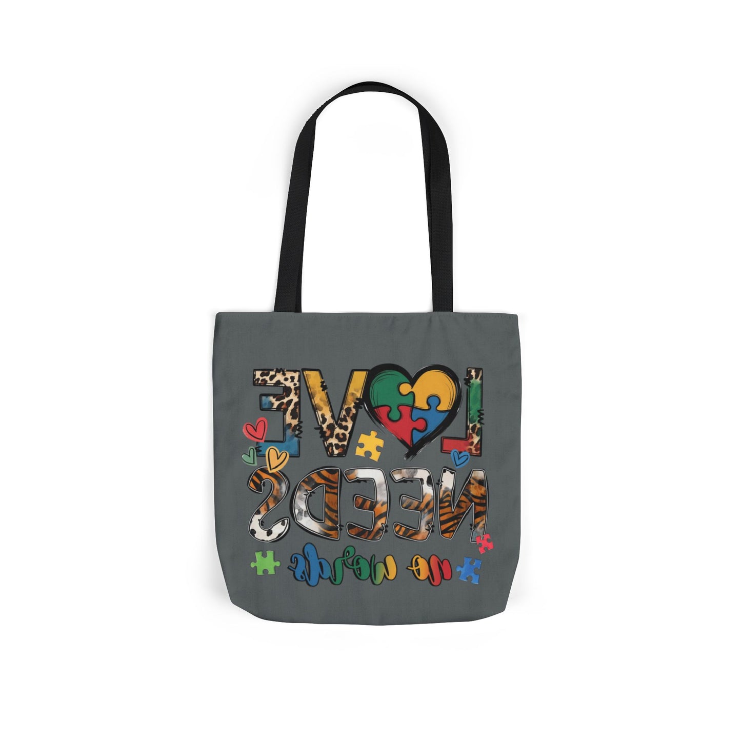 Colorful Love Needs Tote Bag