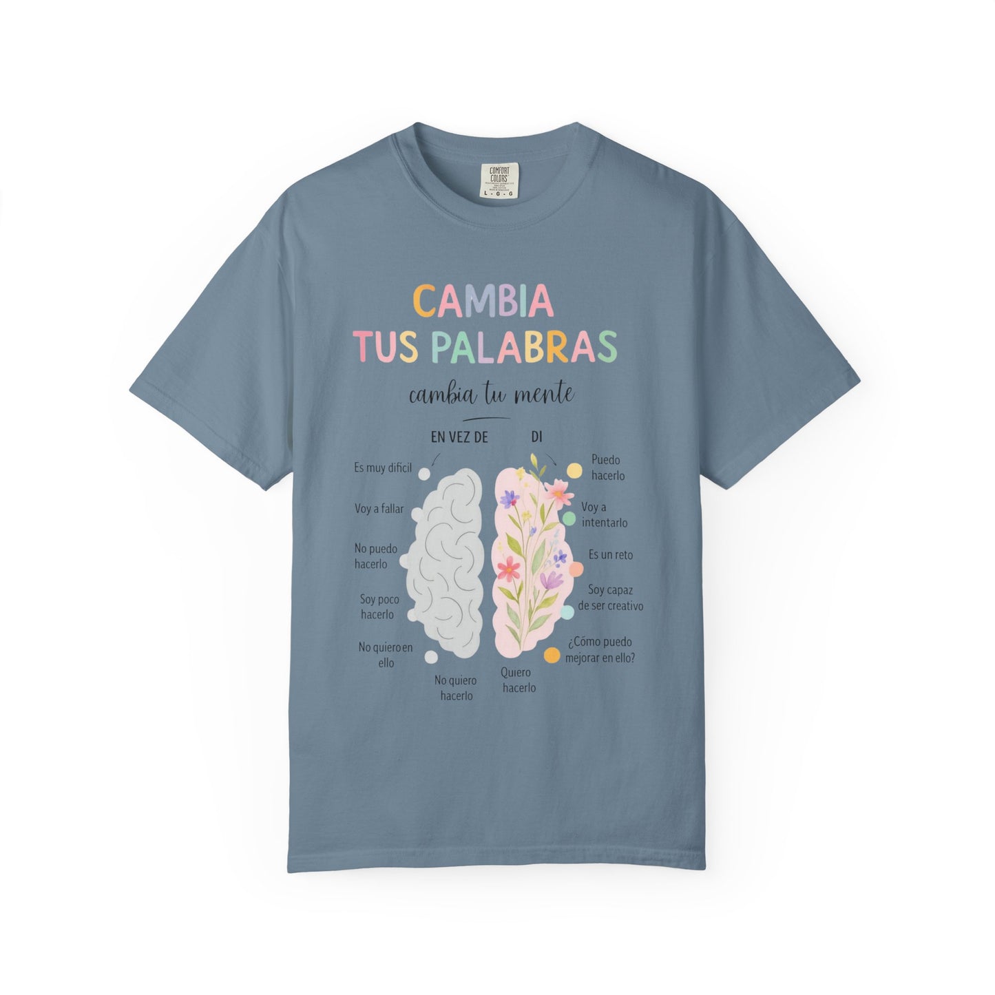 Cambia Tus Palabras Floral Positivity T-Shirt