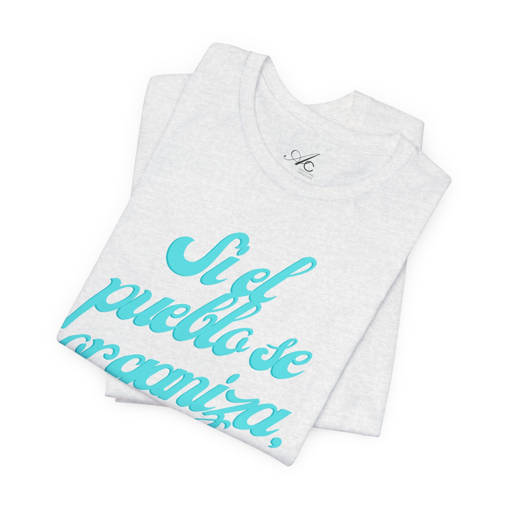Spanish Script Tee  “Si el pueblo se organiza” Graphic T-Shirt