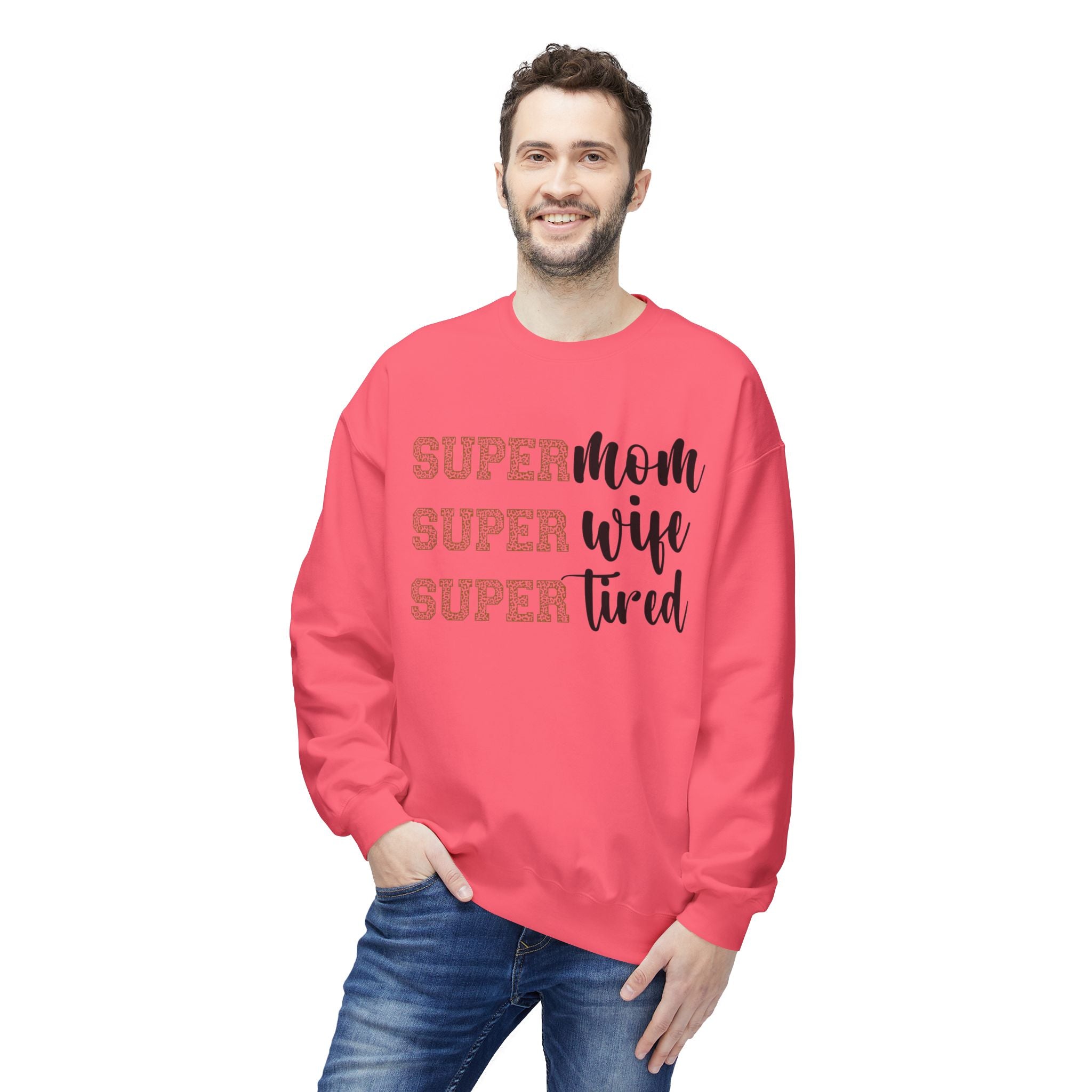 Super Mom, Super Wife, Super Tired" Crewneck Sweatshirt