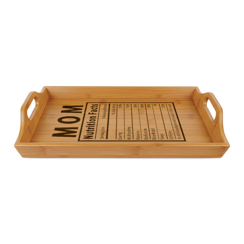Bamboo Serving Tray — “MOM Nutrition Facts” Engraved Breakfast & Gift Tray