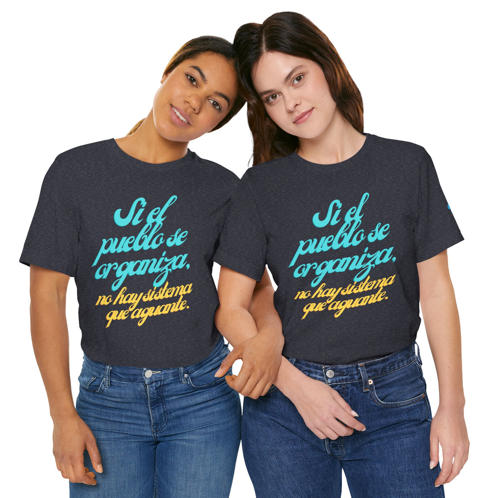 Spanish Script Tee  “Si el pueblo se organiza” Graphic T-Shirt