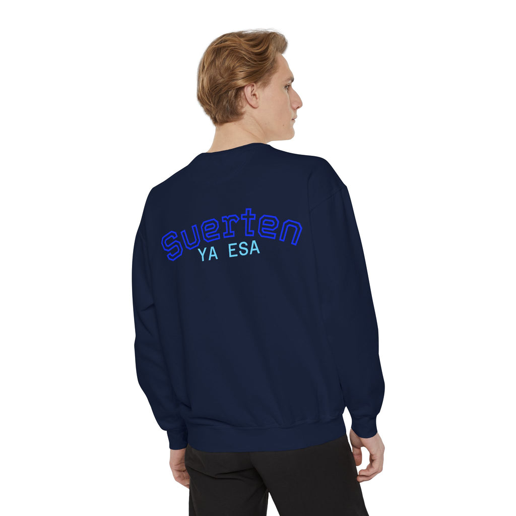 Mental Pazn Sweatshirt "Suerten Ya Esa" Spanish Graphic Crewneck