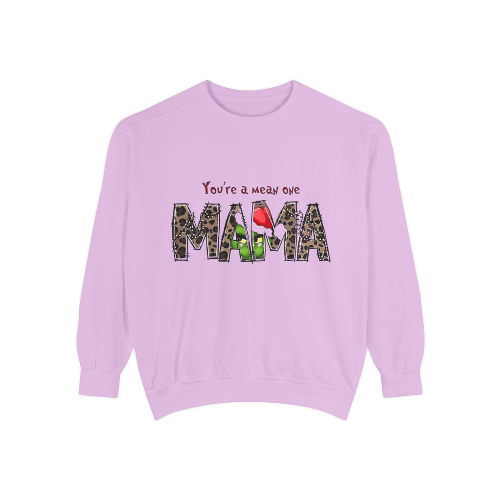 Christmas Tees & Sweatshirts with Festive Quotes Funny Mama Sweatshirt - You're a Mean One Design
