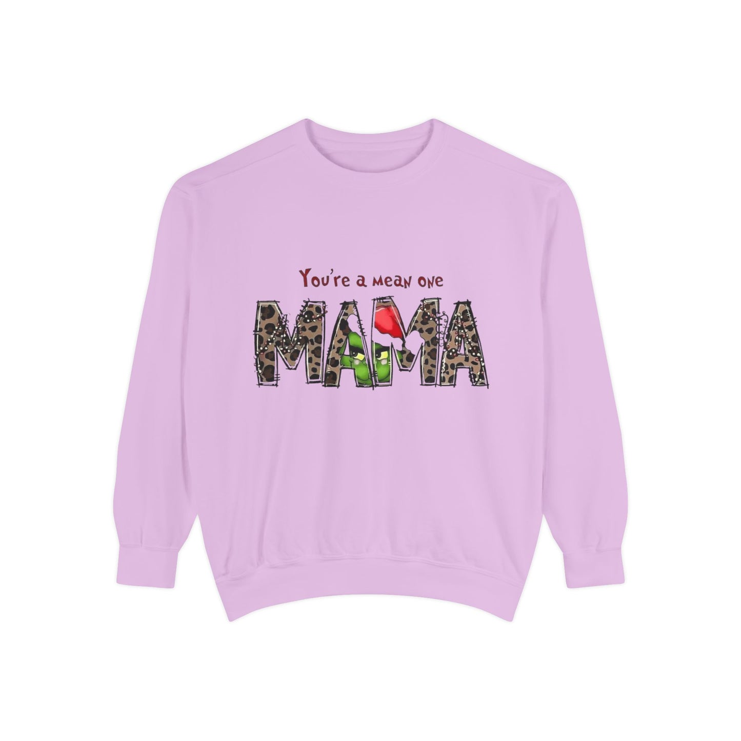 Christmas Tees & Sweatshirts with Festive Quotes Funny Mama Sweatshirt - You're a Mean One Design