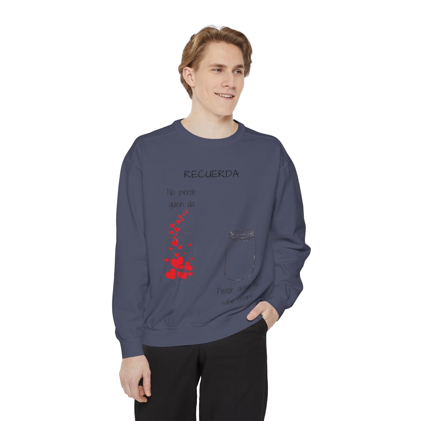 Recuerda: No Pierdas La Esperanza Jar of Hearts Sweatshirt
