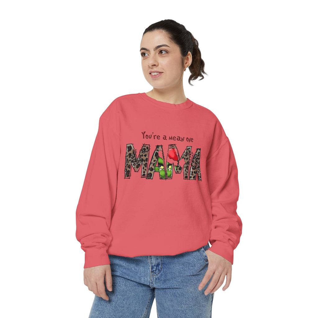 Holiday Mama Sweatshirt - You're a Mean One Design
